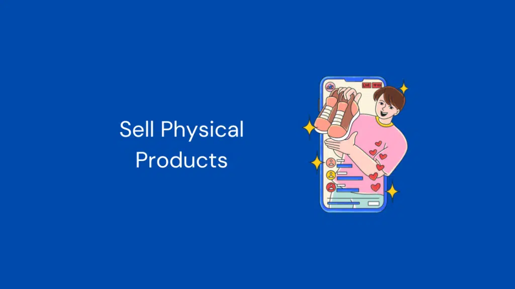 Sell Physical Products
