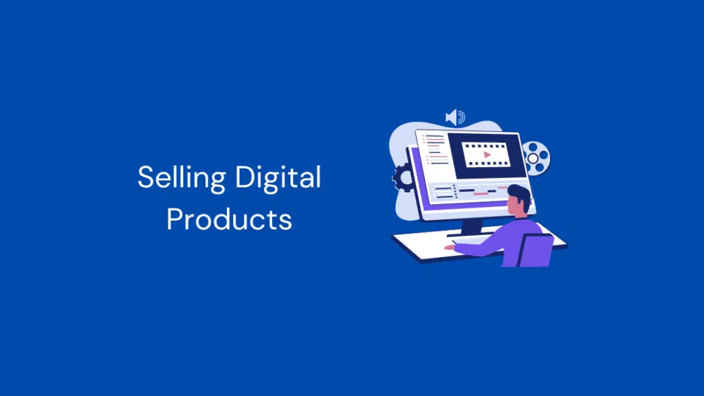 Selling Digital Products