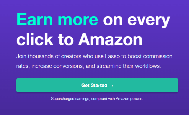 Lasso affiliate marketing platform banner with text: 'Earn more on every click to Amazon' and a green Get Started button on purple background